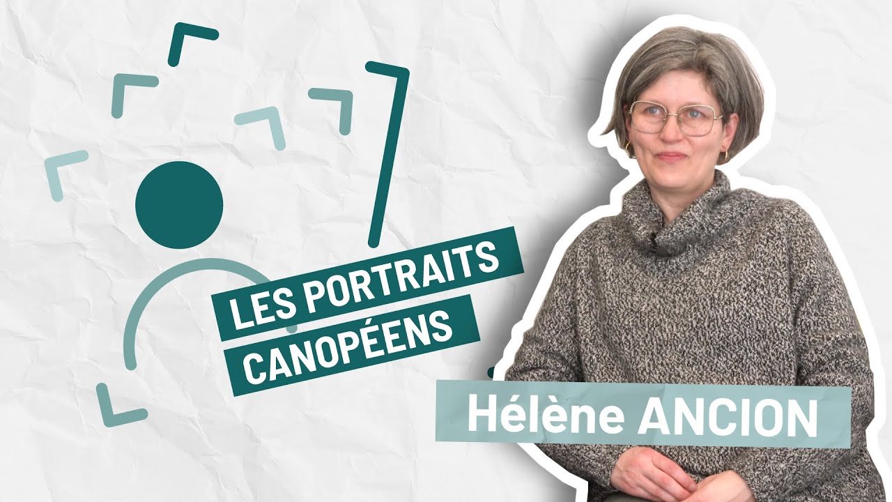 Portrait Canopéen : Hélène ANCION