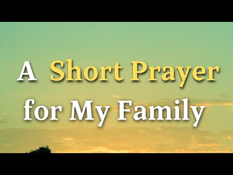 A Short Prayer For My Family Good Health And Healing - Lord, Help us to prioritize rest...