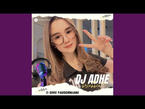 DJ BREAKBEAT BUGIS SORO PADDENNUANG