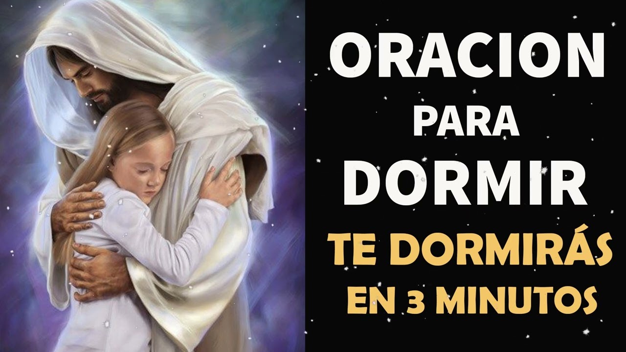 Oracion para Dormir, escúchala y te dormirás en 3 minutos