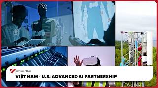 Việt Nam - U.S. advanced AI partnership | Vietnam Today