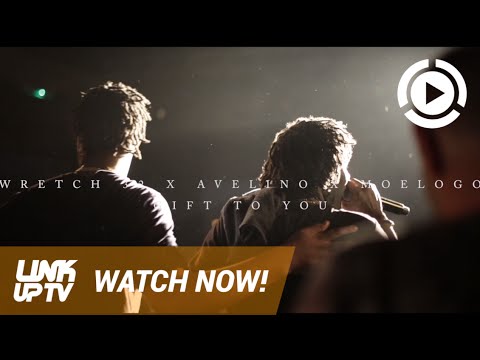 Wretch 32 X Avelino - Gift To You (ft Moelogo) | Link Up TV