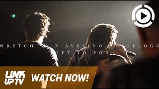 Wretch 32 X Avelino - Gift To You (ft Moelogo) | Link Up TV