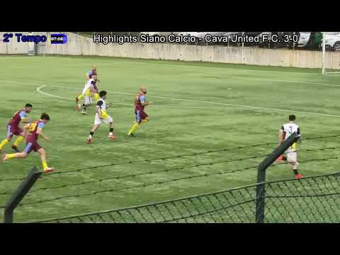 Highlights Siano Calcio - Cava United Football Club 3-0