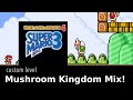SMA4 Custom Level Mushroom Kingdom Mix