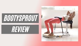 Review Of The Booty Sprout