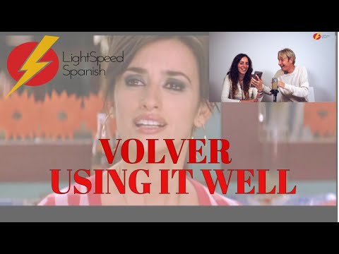 52 Adv Intermediate The Spanish verb VOLVER + some fun! LightSpeed Spanish