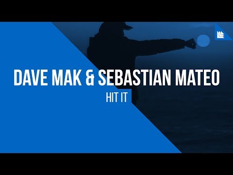 Dave Mak & Sebastian Mateo - Hit It [FREE DOWNLOAD]