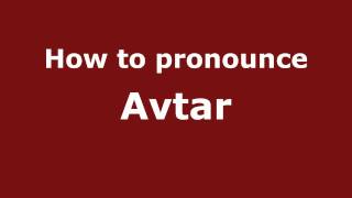How to pronounce Avtar