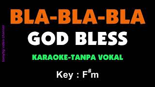 Download lagu Godbless - Bla-Bla-Bla Karaoke mp3