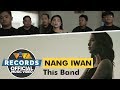Nang Iwan - This Band [Official Music Video]