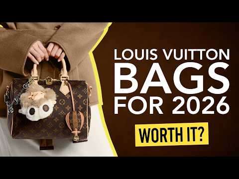 Top 6 Louis Vuitton Bags to Buy in 2026