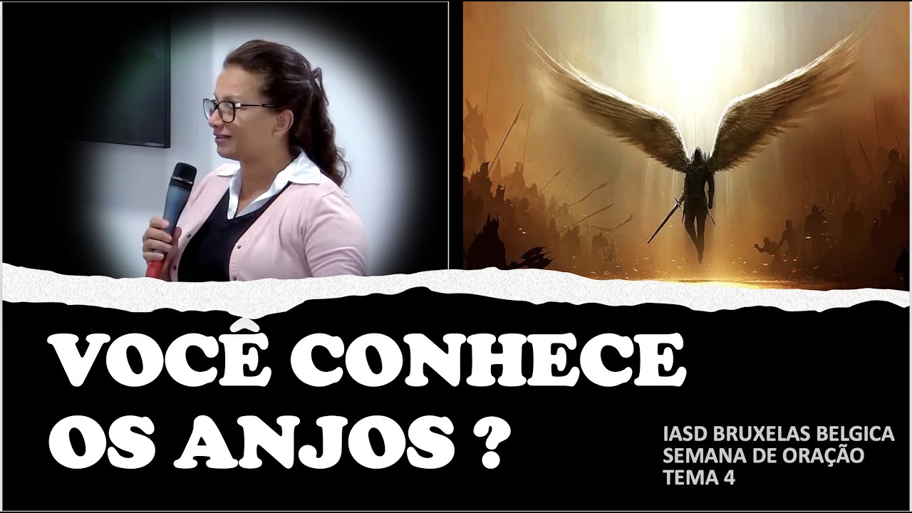 4 - VOCÊ CONHECE OS ANJOS ? | MAIZA RIBEIRO | TEMA 4 | BRUXELAS | BÉLGICA | JUNHO / 22
