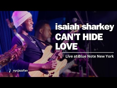 Isaiah Sharkey - Can't Hide Love | Live at Blue Note NYC, 5/20/2022