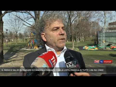 IL MEDICO SALIM EL MAOUED SI CANDIDA A SINDACO CON LA LISTA 'PADOVA DI TUTTI' | 28/02/2022