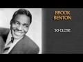 BROOK BENTON - SO CLOSE