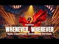 WHENEVER WHEREVER Shakira Epic Cinematic Orchestral Version Orchestral Empire