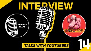 @Pokevilla Z Interview by Abhirav Talks | Talks with YouTubers [Episode 14]