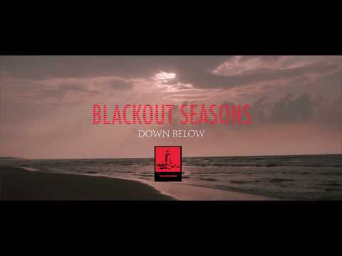 Down Below VideoClip (Teaser) - Blackout Seasons