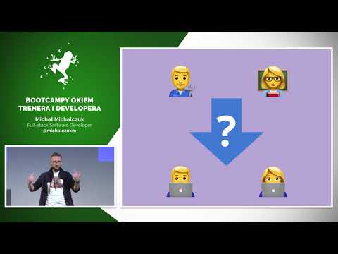 Boiling Frogs 2019 - Michał Michalczuk - Bootcampy okiem trenera i developera