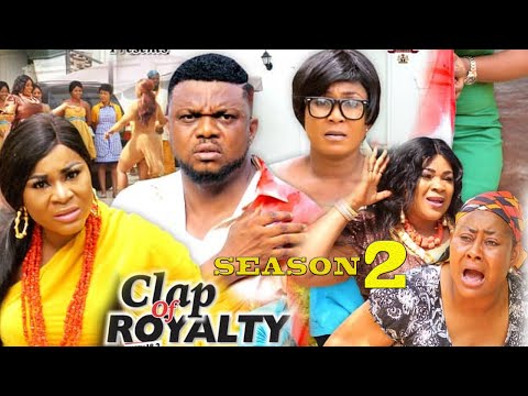 Clap Of Royalty Season 2 {New Movie} - Ken Erics|2019 Latest Nigerian Nollywood Movie