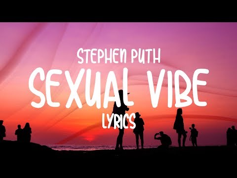 Stephen Puth - Sexual Vibe (Lyrics)