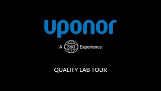 Uponor 360 Experience: Quality Lab Tour