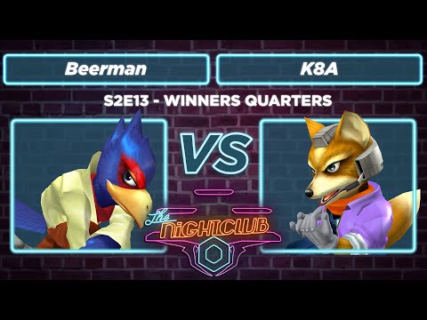 The Nightclub S2E13: K8A (Fox) vs Beerman (Falco) - Winners Quarters SSBM