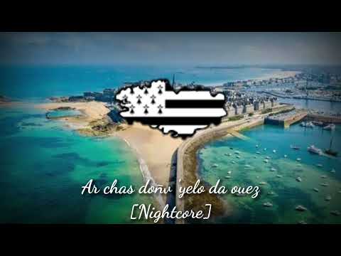 [NIGHTCORE] - "Ar chas doñv 'yelo da ouez"