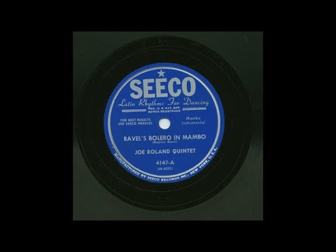 Joe Roland Quintet - Ravel’s Bolero In Mambo - Seeco 4147-A
