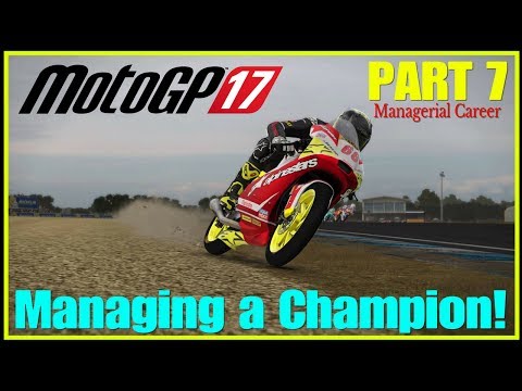 MotoGP 17 Managerial Career Gameplay Part 7 | Managing a Champion!