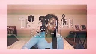like a woman - kacy hill (cover)