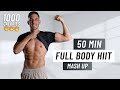 50 Min Full Body HIIT Workout Burn 1000 Calories Fat Burning At Home