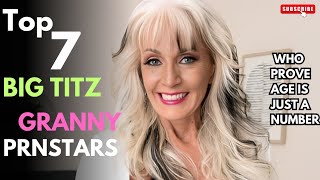 Top 7 Big Titz Granny prnstars who probe Age is Just a Number 