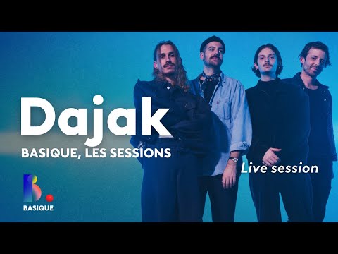 DAJAK - Basique, les sessions