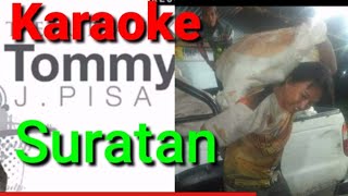 Download lagu Tommy J Pisa - Suratan ( Karaoke   backsound ) mp3 Download lagu Tommy J Pisa - Suratan ( Karaoke   backsound ) mp3
