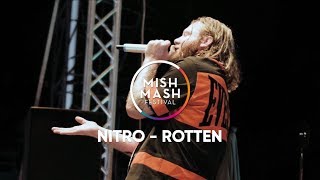Nitro | Rotten - Live Mish Mash Festival 2019