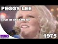 Peggy Lee - "Love Me Or Leave Me" (1975) - MDA Telethon