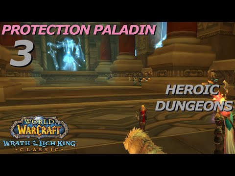 Let's Play World of Warcraft - Prot Paladin - Heroic Dungeons - Part 3 - Drak Tharon Keep, HoL