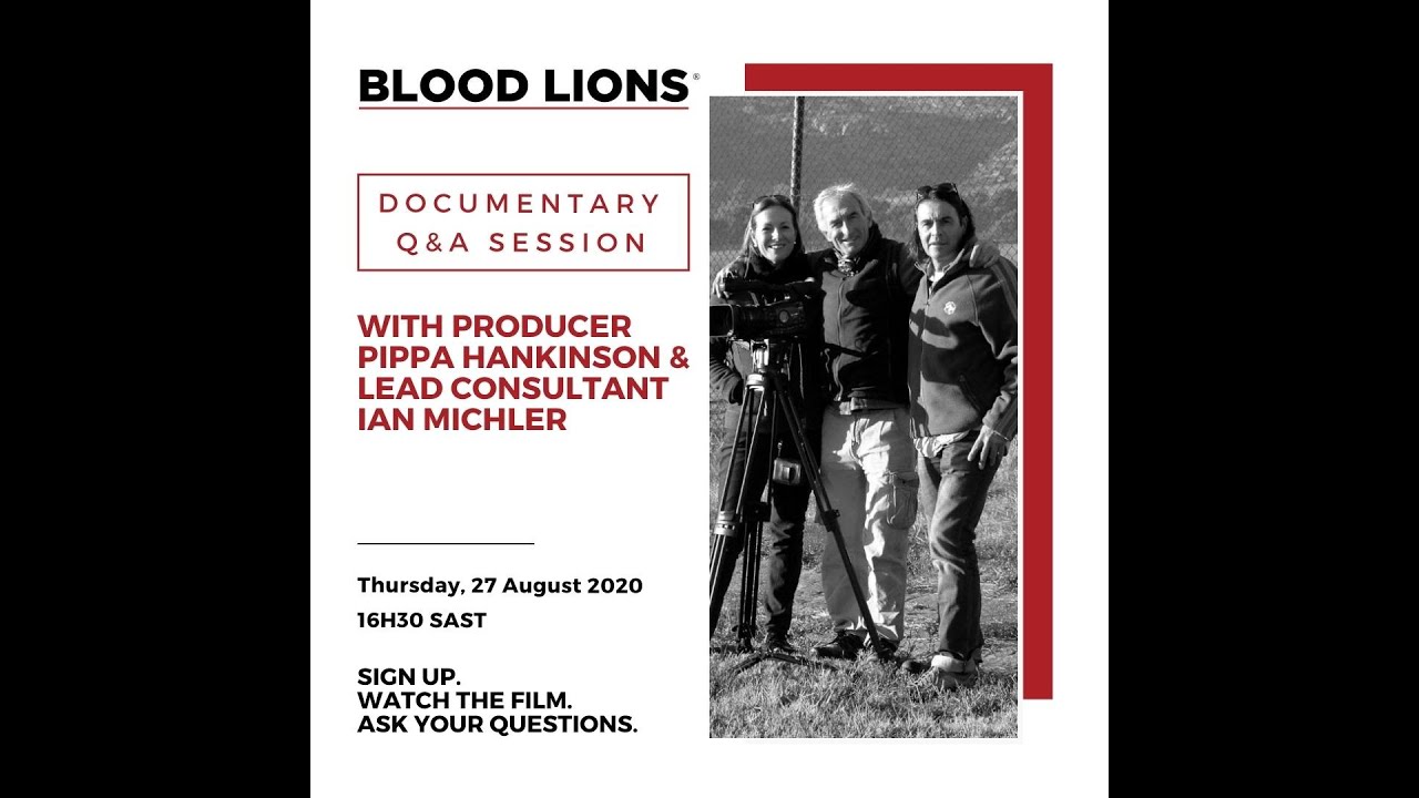 Blood Lions® Film Q&A. Webinar Episode 4