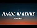 Hasde Hi Rehne Aan - Hustinder ft. Black Virus (Lyrics) ♪ Lyrics Cloud