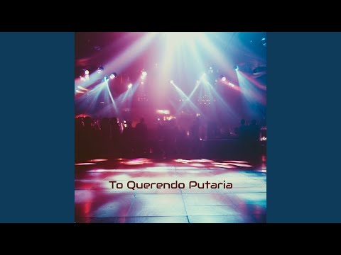 To Querendo Putaria