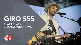 Alain Clark - 'Change Will Come' Live @ Giro 555 | NPO Radio 2