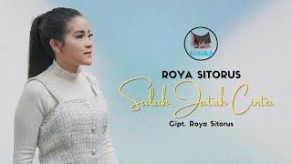 Download lagu ROYA SITORUS - SALAH JATUH CINTA mp3