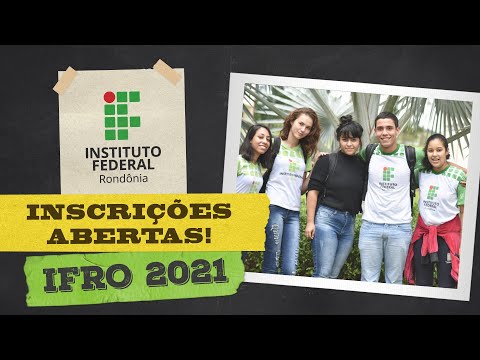 Inscrições abertas - Processo Seletivo 2021/1 IFRO