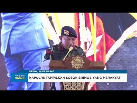 KAPOLRI MINTA PERSONEL BRIMOB JADI SOSOK YANG HUMANIS DAN MERAKYAT
