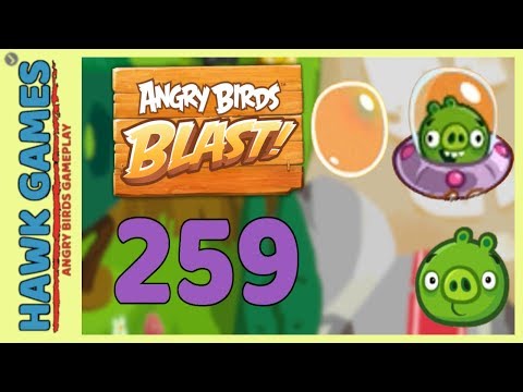 Angry Birds Blast Level 259 Hard - 3 Stars Walkthrough, No Boosters