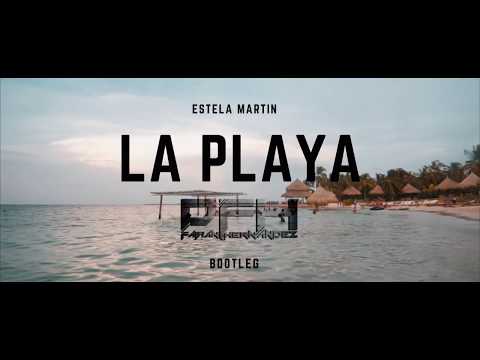 Estela Martin - La Playa ( Fabian Hernandez DFH Bootleg )