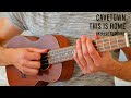 Cavetown – This Is Home EASY Ukulele Tutorial With Chords / Lyrics