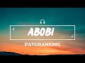 Patoranking - Abobi (Lyrics)
